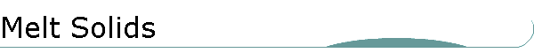 Melt Solids